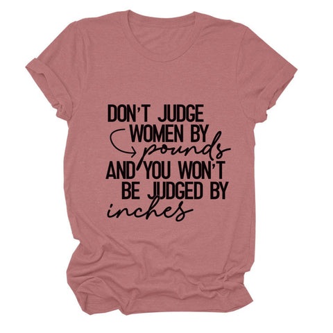 Don't Judge Women By Pounds T-Shirt